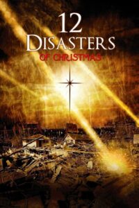 The 12 Disasters of Christmas (2012) Hindi Dubbed