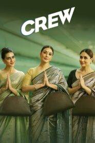 Crew (2024) Hindi HD