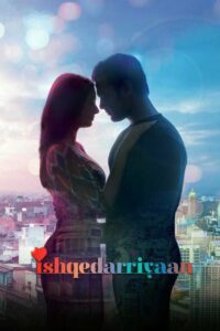 Ishqedarriyaan (2015) Hindi HD