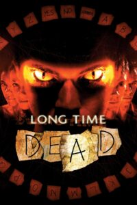 Long Time Dead (2002) Hindi Dubbed